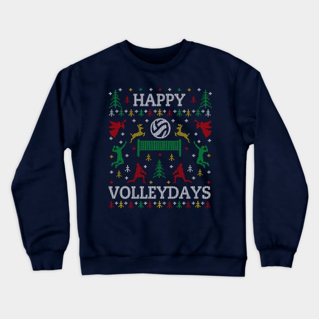 Funny Happy Volleydays Volleyball Ugly Christmas Sweater Party Crewneck Sweatshirt by TeeCreations